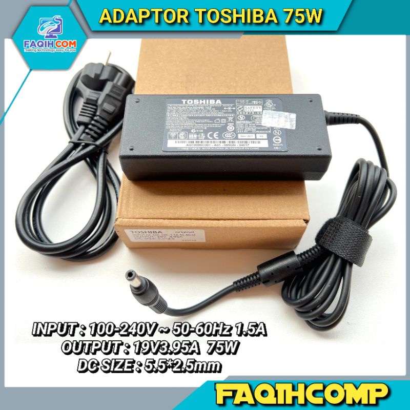 Adaptor Charger Original Toshiba Satellite L510 L310 L630 L700 A100 A105 U300 U305 M300 19V-3.9A 75W
