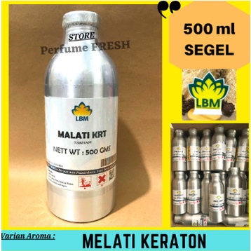 MELATI KRATON 500 ML SEGEL ORIGINAL LBM Fragrance | PERFUME | Bibit Parfum MELATI KERATON Minyak Wan