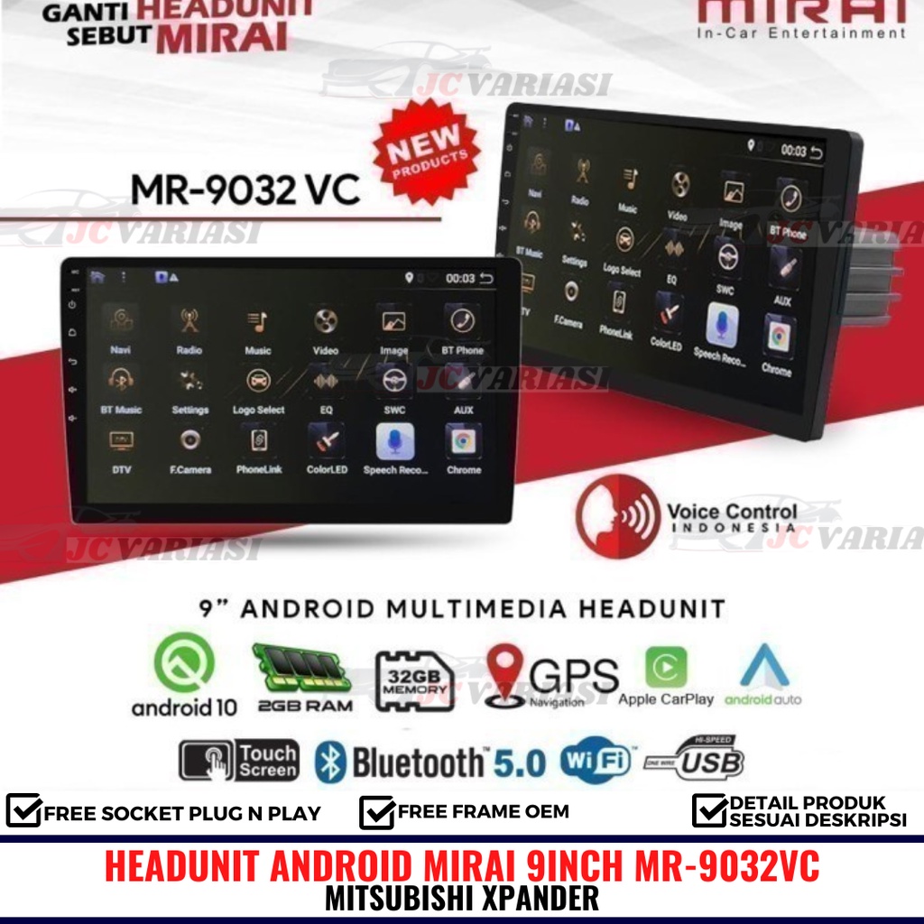HEAD UNIT ANDROID 9INCH XPANDER 2018 MIRAI MR-9032VC