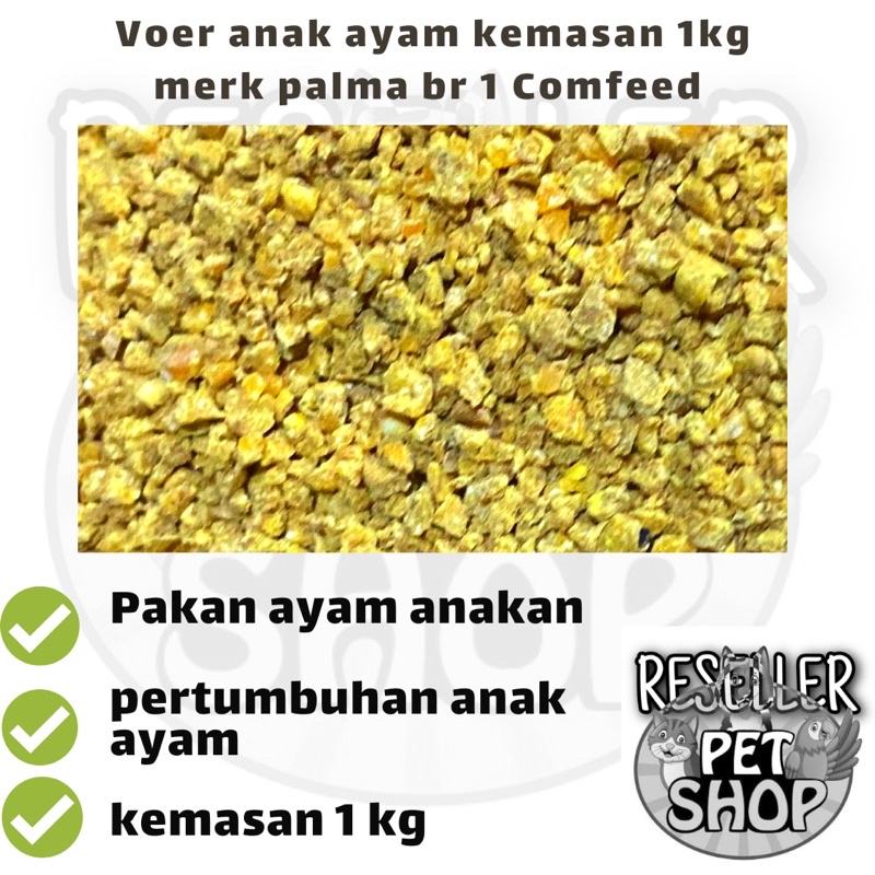 VOER AYAM BR 1 KEMASAN 1KG MERK PALMA COMFEED PAKAN ANAK AYAM VOER ANAK AYAM PUR AYAM COMFEED BR 1 P