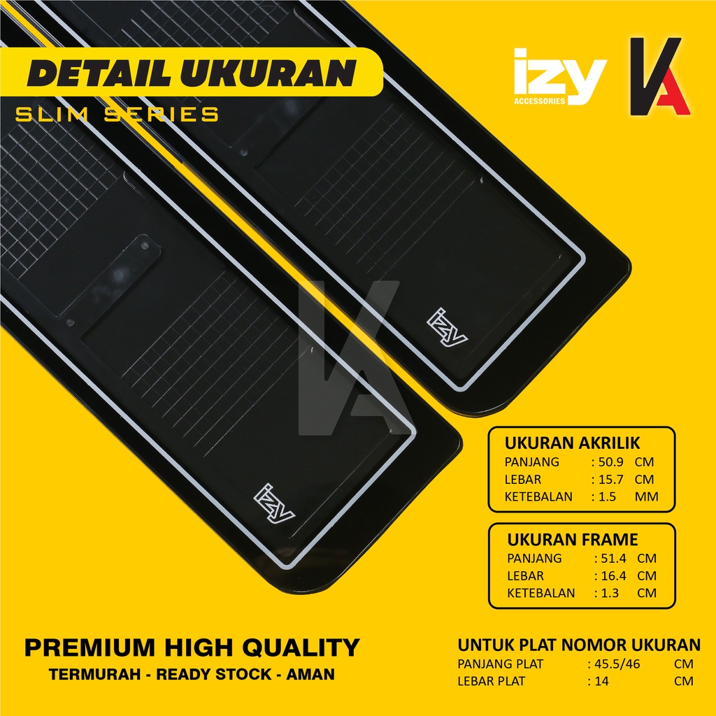 IZY Cover / Dudukan / Tempat / Frame / Breket / Bingkai / Rumah / Tatakan Plat Nomor Mobil Model Slim Series