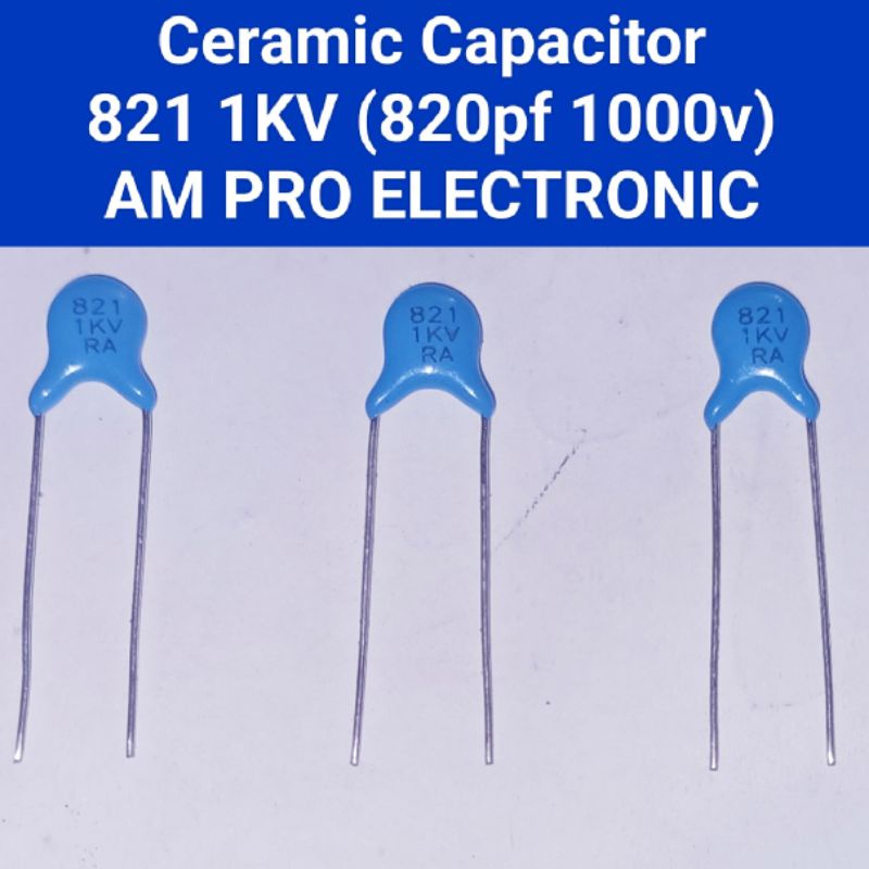 Ceramic 821 1KV Kapasitor Keramik 820pf 1000v Capacitor