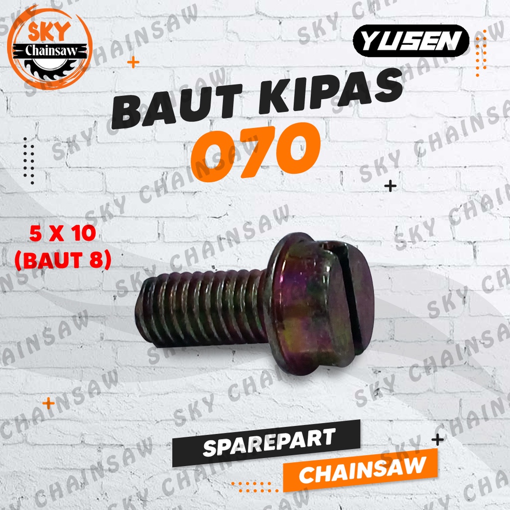 Sparepart Chainsaw Baut Kipas 5x10 (baut 8) 070 Senso Sinso Gergaji Yusen