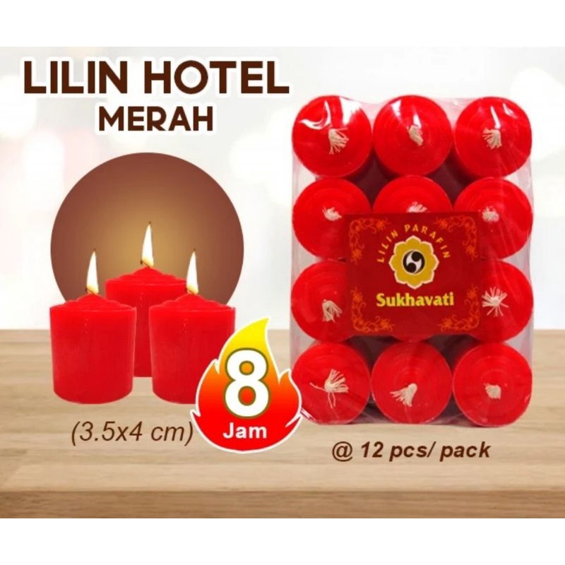 LILIN HOTEL / LILIN MERAH PUJA SEMBAHYANG