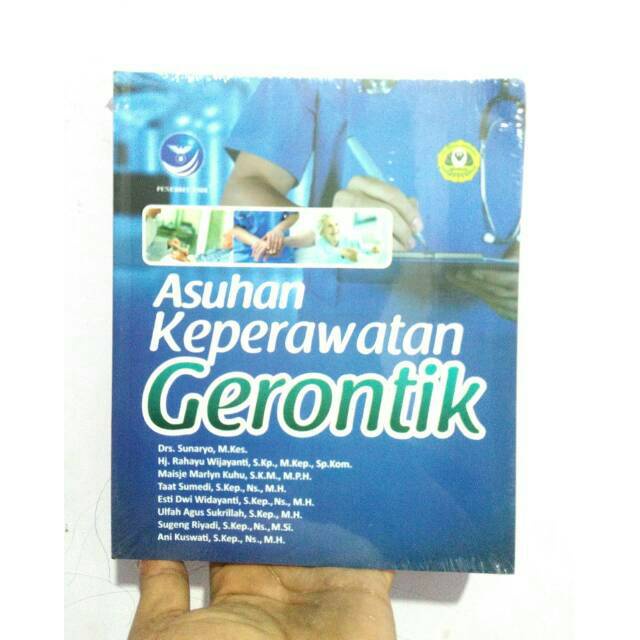 

Buku Asuhan Keperawatan Gerontik - Drs. Sunaryo, M.Kes