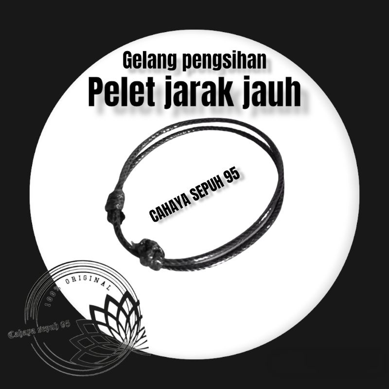 GELANG.PENGASIHAN.PELET.JATAK.JAUH