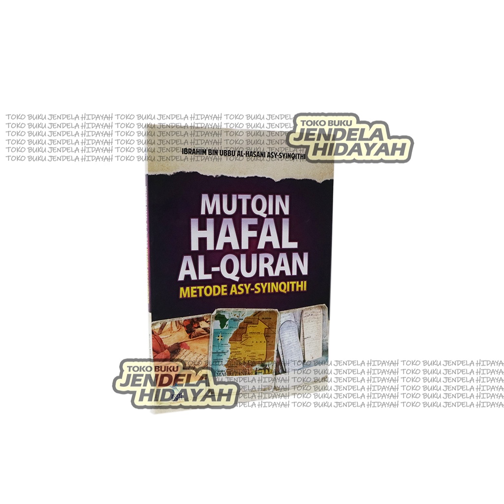 

Mutqin Hafal Al Quran Metode Asy Syinqithi - Penerbit : Zamzam - jendela hidayah