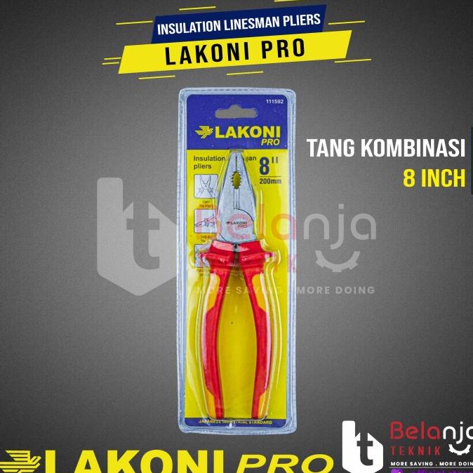 LAKONI PRO Insulation Linesman Pliers 8" Tang Kombinasi Listrik 8 Inch belanjate77 Kualitas Baik