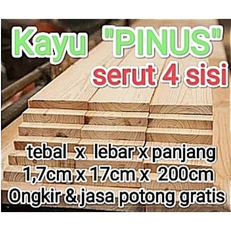Papan Kayu PinusPanjang 2 meter Lebar 17 cm Serut 4 sisi bukan jati Belanda bekas palet papan Trap T