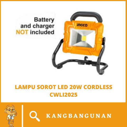 LAMPU SOROT 20 WATT TEMBAK LED CORDLESS 20V WORK LAMP INGCO CWLI2025