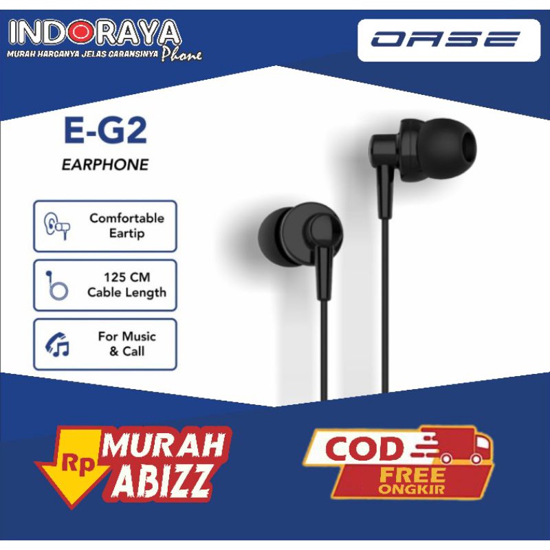 Oase Headset E-G2 Earphone Handsfree Universal EG2 Semua Tipe HP Audio Musik Kabel Wired | Original