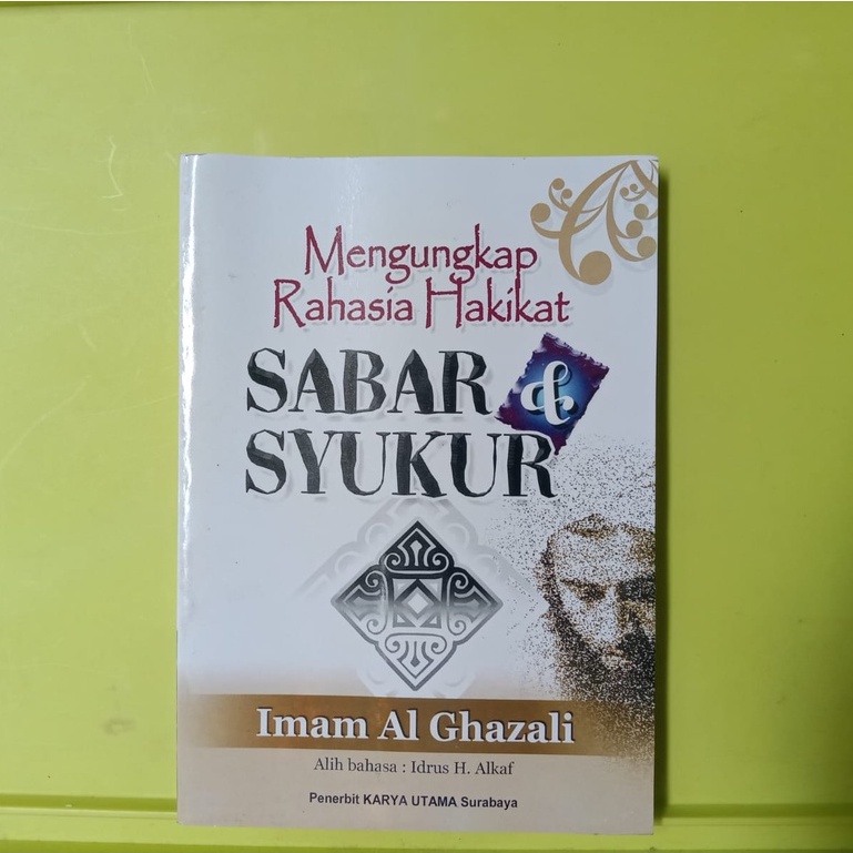 Mengungkap Rahasia Hakikat Sabar dan Syukur | Buku Islami Motivasi