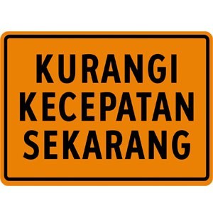 

RAMBU KURANGI KECEPATAN SEKARANG UKURAN 60X40 CM PLAT ACP 3MM