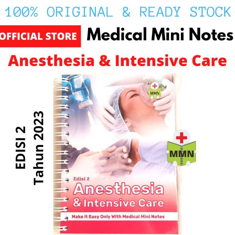 BISA COD NEW 2023  Medical Mini Notes Anesthesia & Intensive Care Edisi 2 | MMN Anestesi - ICU | Buk