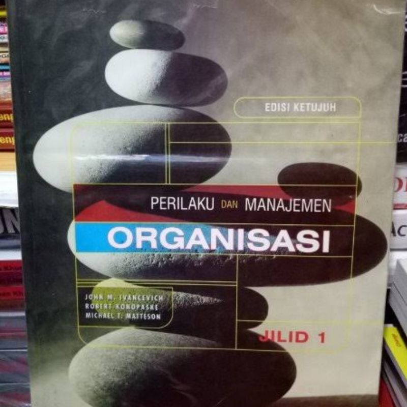 Jual Perilaku Dan Manajemen Organisasi Edisi Ketujuh Jilid By John