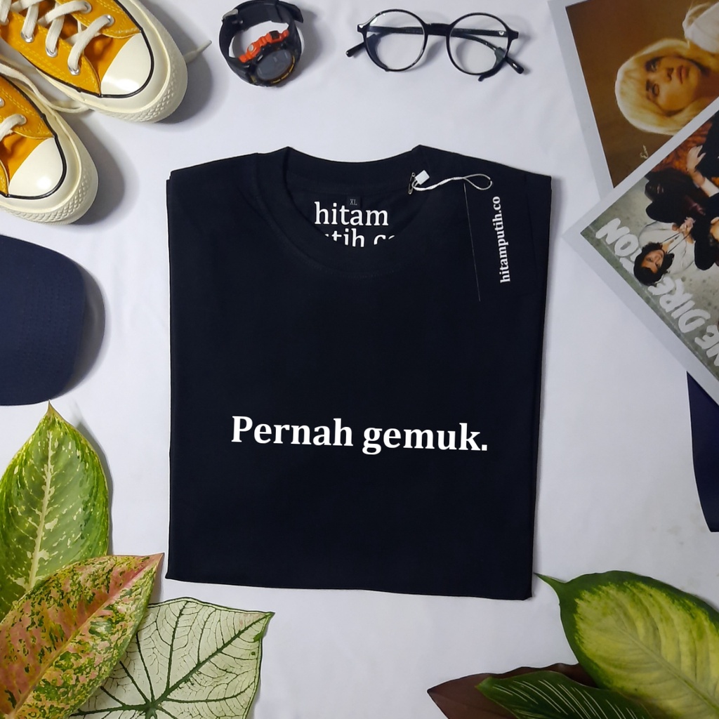 Kaos Pria Wanita Pernah Gemuk - Kaos Cotton Combed 24s - Kaos Kata Kata - Kaos Cotton Combed - Kaos 