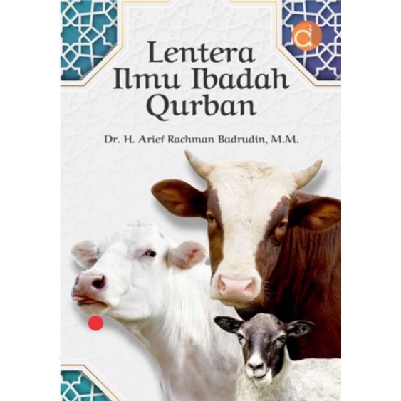 Buku Lentera Ilmu Ibadah Qurban - NUR AFANDI - DEEPUBLISH