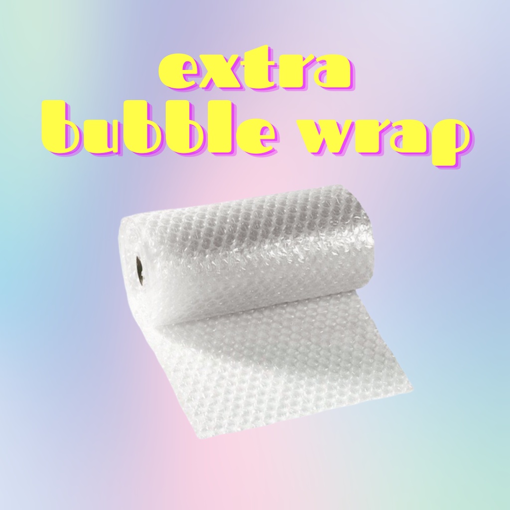 

EXTRA BUBBLE WRAP