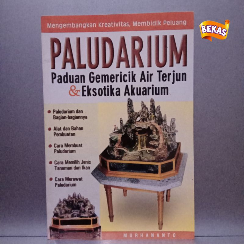 Buku Keterampilan PALUDARIUM - AIR TERJUN & EKSOTIKA AKUARIUM