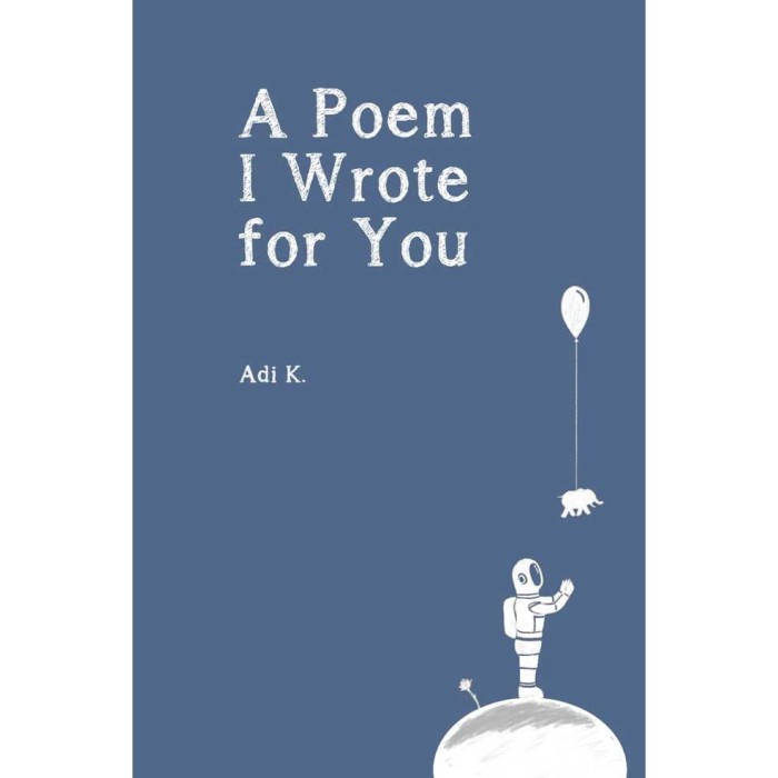 

A Poem I Wrote For You (A Poem with Your Name #2) by Adi K - Original