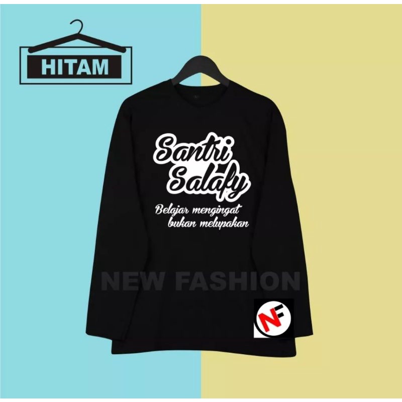 KAOS LENGAN PANJANG ISLAMI SANTRI SALAFY BELAJAR MENGINGAT BUKAN MELUPAKAN//KAOS SALAFI