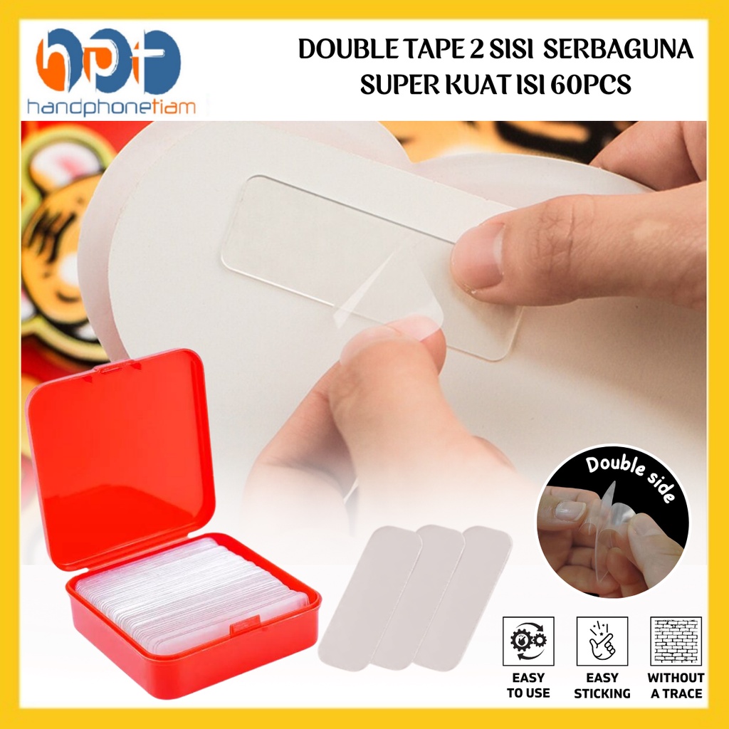 HANDPHONETIAM Stiker Double Tape Bening Dua Sisi Isi 60Pcs/Box | Solasi Perekat Serbaguna Super Kuat