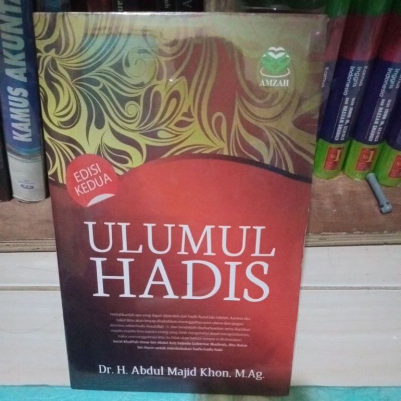 ULUMUL HADIS EDISI KEDUA BY DR H.ABDUL MAJID KHON