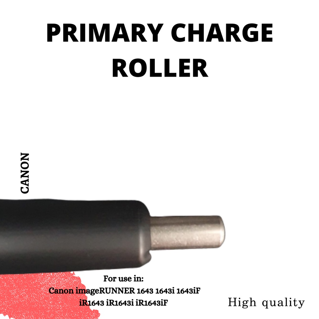 PCR Charge Roller Canon 1643 1643i 1643iF iR1643 iR1643i iR1643iF