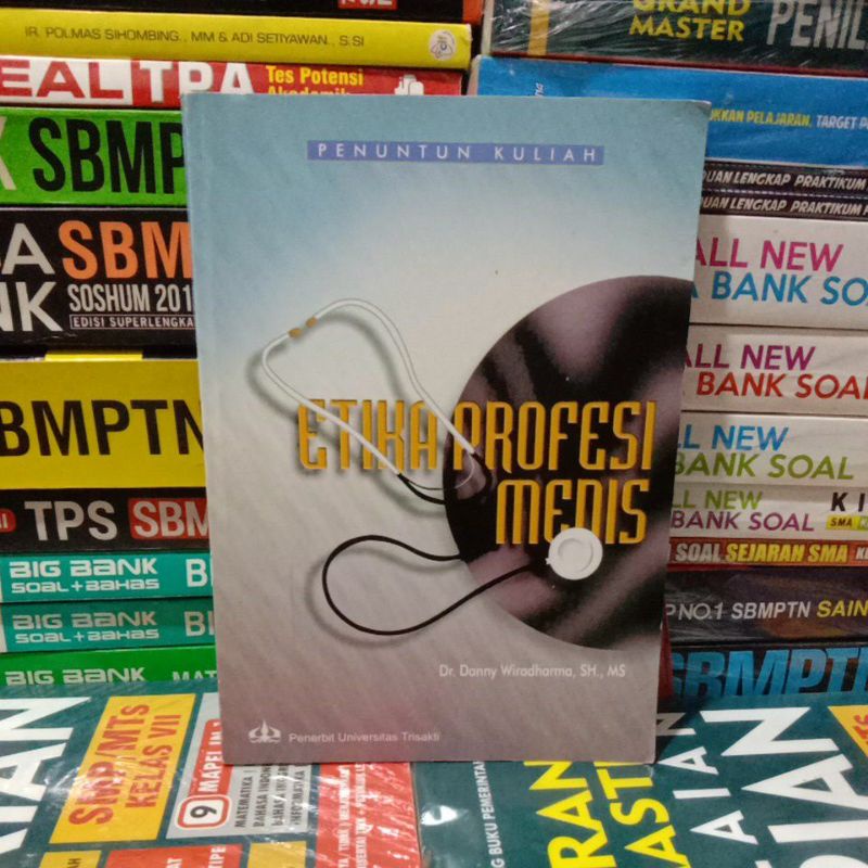 Buku Original ETIKA PROFESI MEDIS Universitas Trisakti