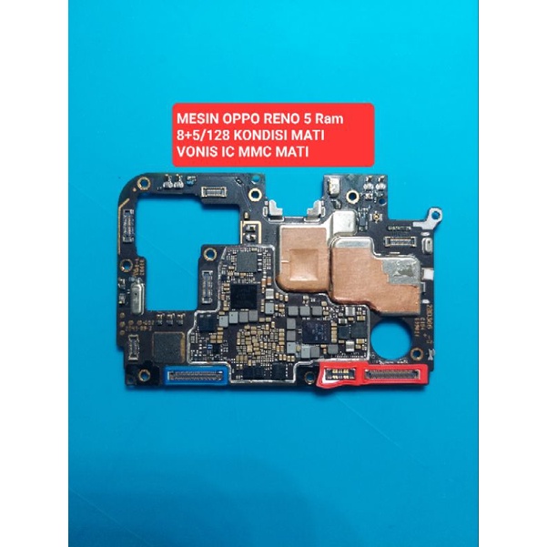 MESIN OPPO RENO 5 4G Ram 8/128 Kondisi MATI,VONIS IC MMC mati