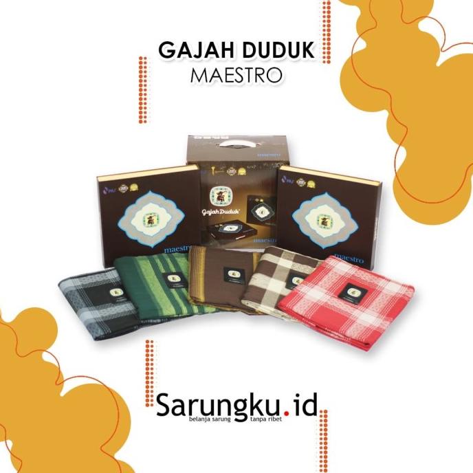 SARUNG GAJAH DUDUK MAESTRO