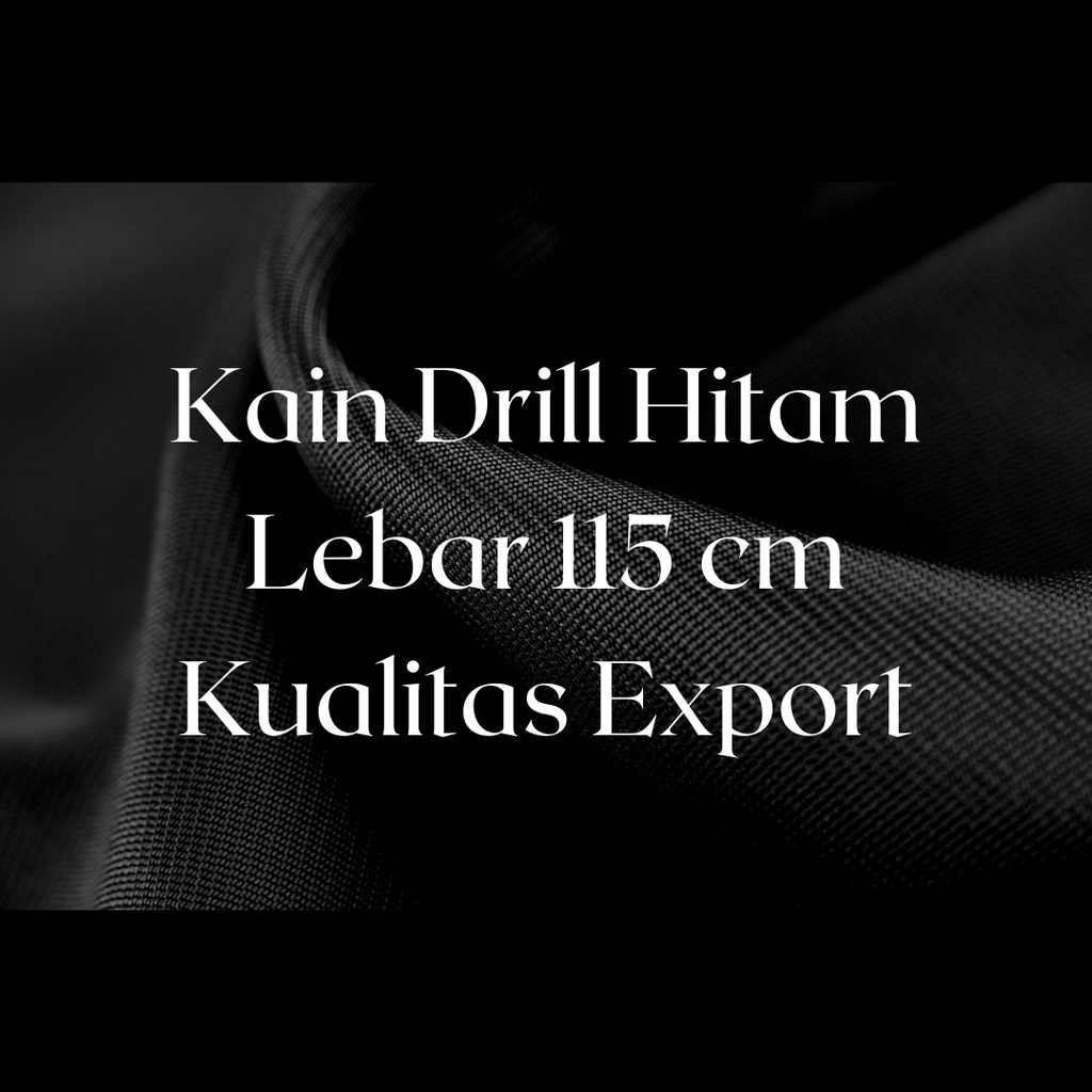 Kain Drill Hitam Murah Lb 1.15m, harga per meter
