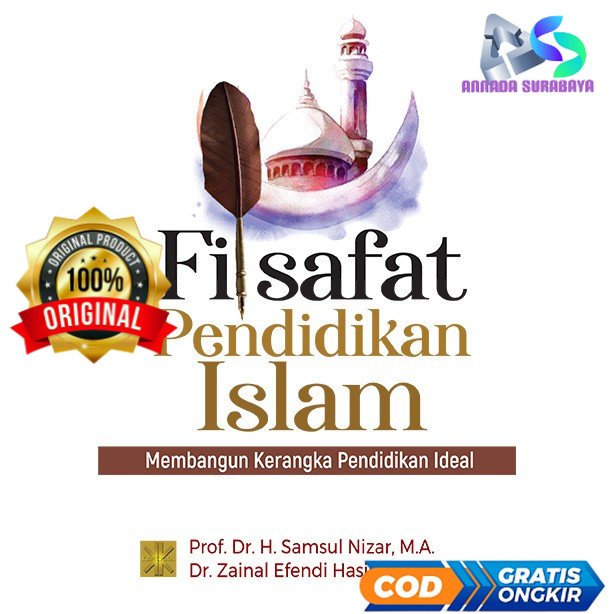 Jual Filsafat Pendidikan Islam Membangun Kerangka Pendidikan Ideal