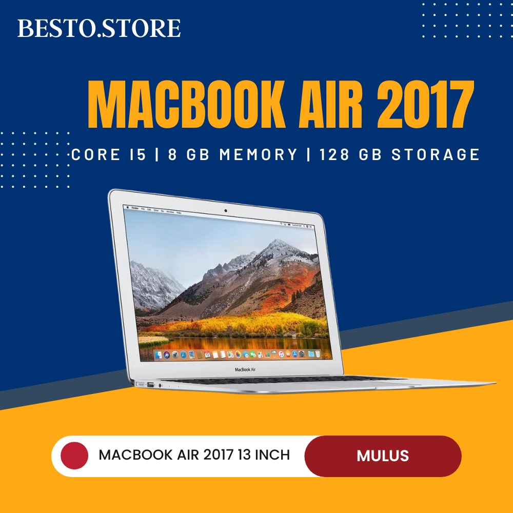 Laptop MacBook Air 2017 layar 13 inch Core i5 Ram 8 Gb Ssd 128 Baterai Awet Mulus Like New Second
