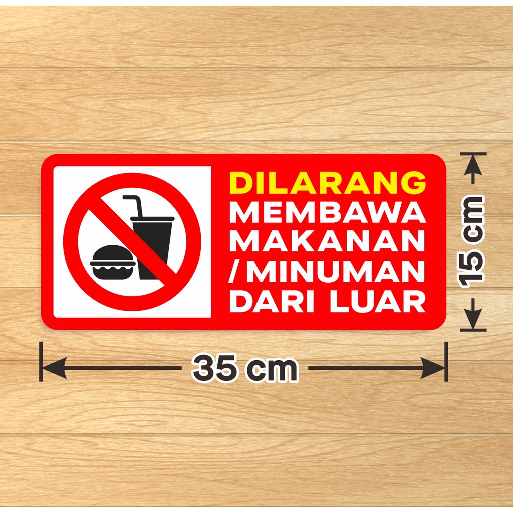

Sticker Label Sign Stiker Marka Kaca Dinding Vinyl Dilarang Membawa Makanan Minuman Dari Luar 35x15 cm