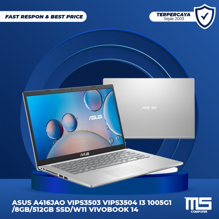 Asus A416JAO VIPS3503 VIPS3504 i3 1005G1/8GB/512GB SSD/W11 VivoBook 14