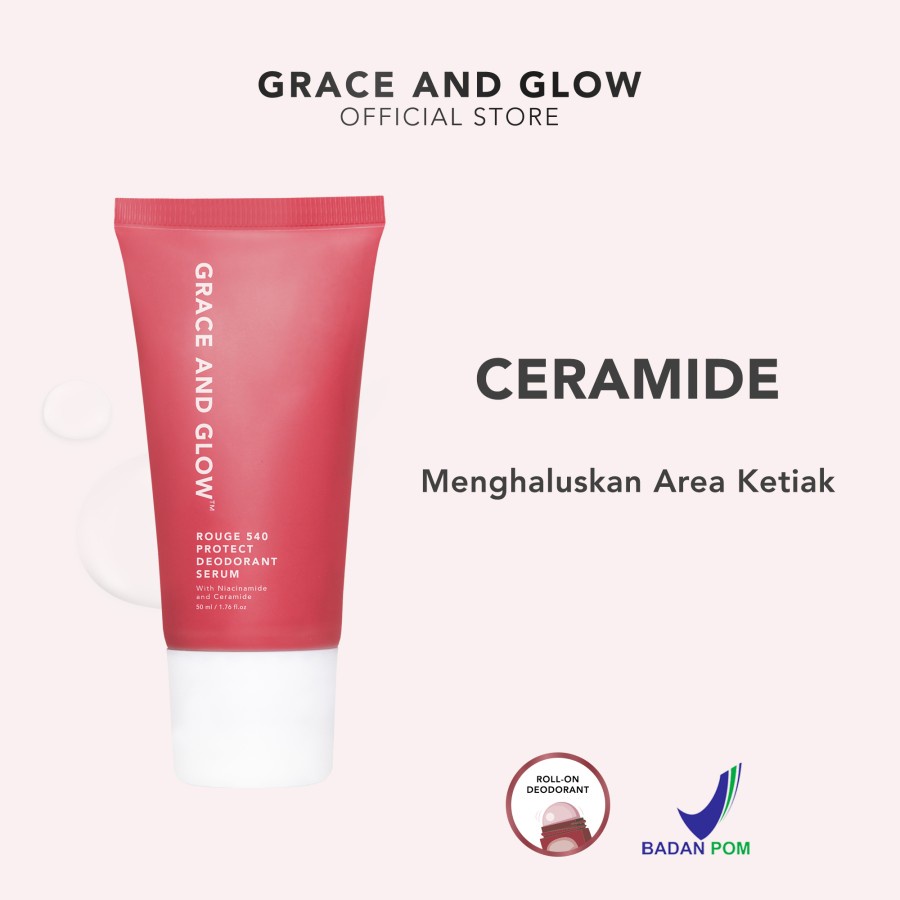Penghilang Bau Badan Grace and Glow Rouge 540 Protect Deodorant Roll On Serum 50 ml - Deodoran Menghaluskan Kulit Ketiak with Ceramide