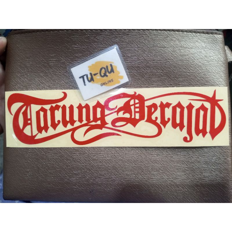 STICKER TARUNG DERAJAT CUTTING