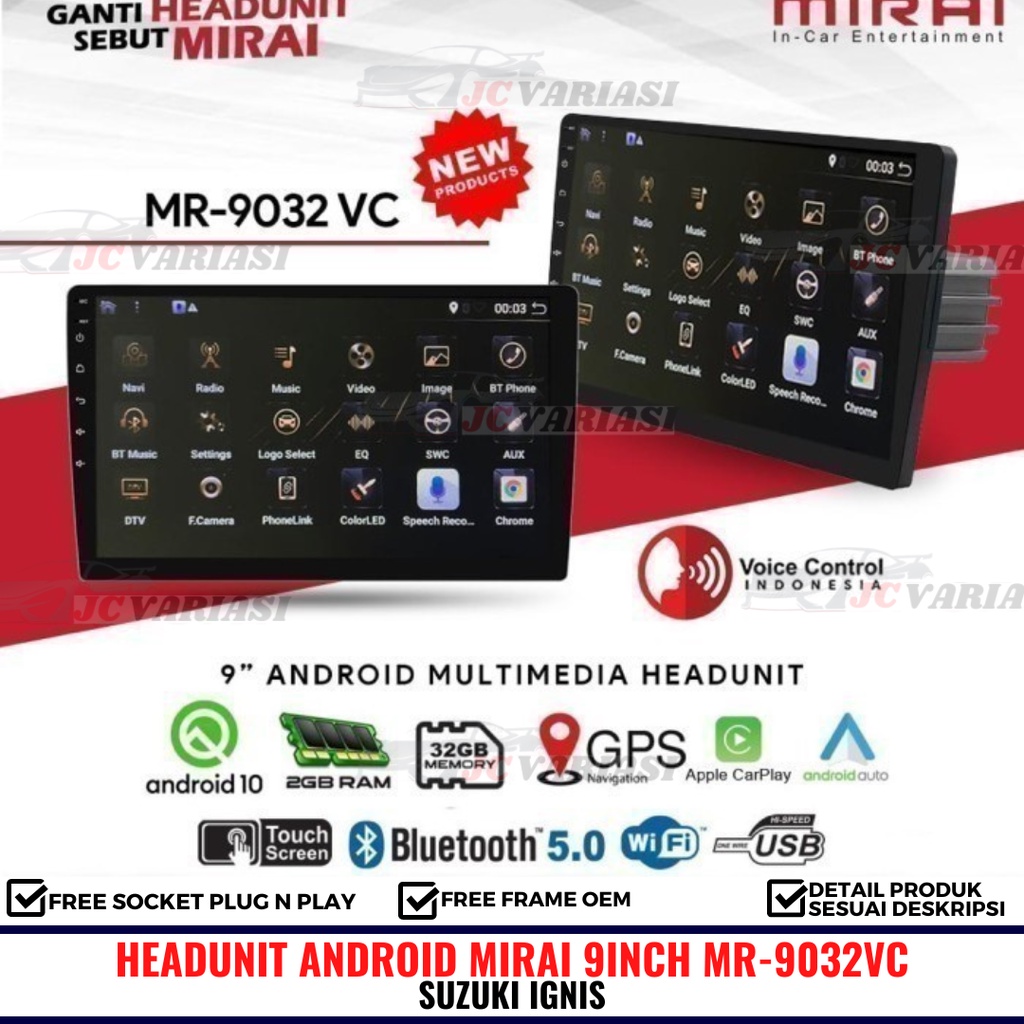 HEAD UNIT ANDROID 9INCH SUZUKI IGNIS 2016 MIRAI MR-9032VC