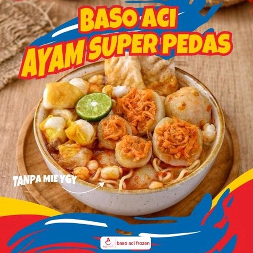 

Baso Aci Isi Ayam Pedas Ngonah