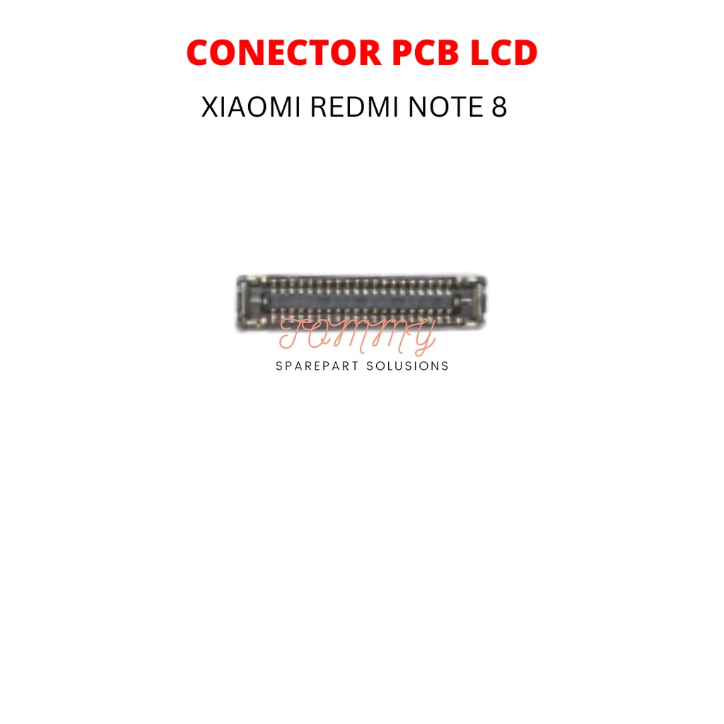 KONEKTOR PCB LCD REDMI NOTE 8