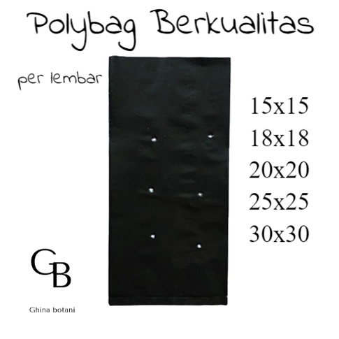 1 Pcs Polybag Tanaman / Polybag Semai / Polybag 5x15 18x18 x 20x20  25x25  30x30 / Polybag 30x30