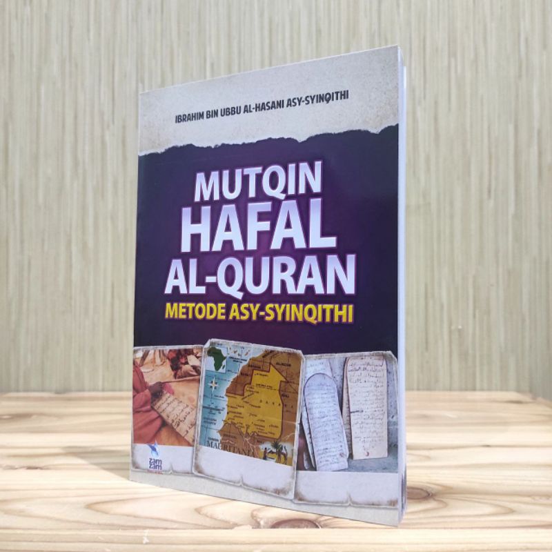 Buku Mutqin Hafal Al Quran Metode Asy Syinqithi Mudah Menghafal Al Quran