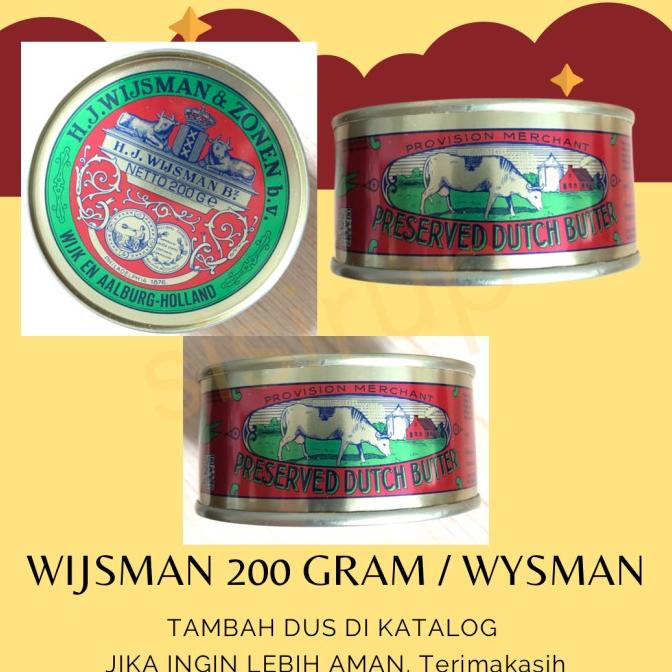 

200 GR Wijsman 200 gr / Mentega Wysman / Butter Wisman / Dutch Butter TERLARIS TERPERCAYA ORIGINAL