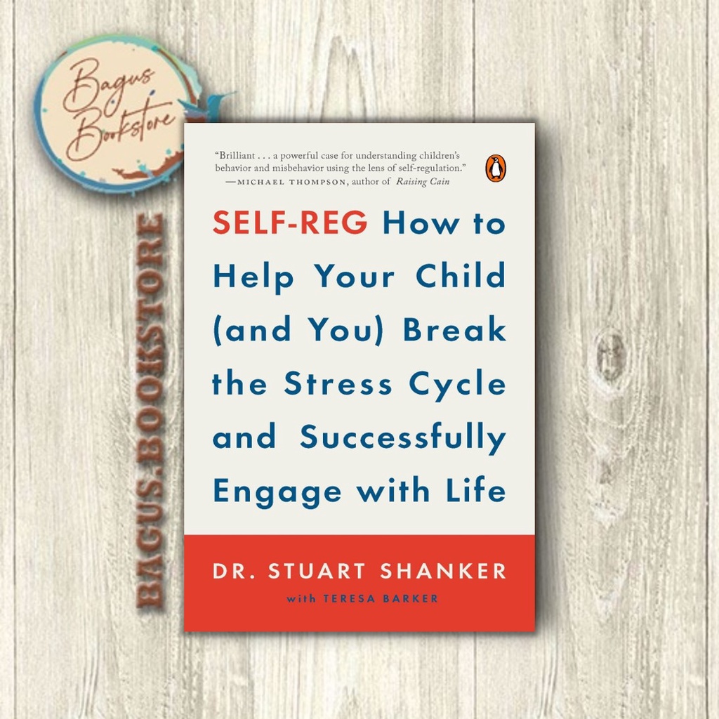 Self-Reg - Dr. Stuart Shanker (English) - bagus.bookstore
