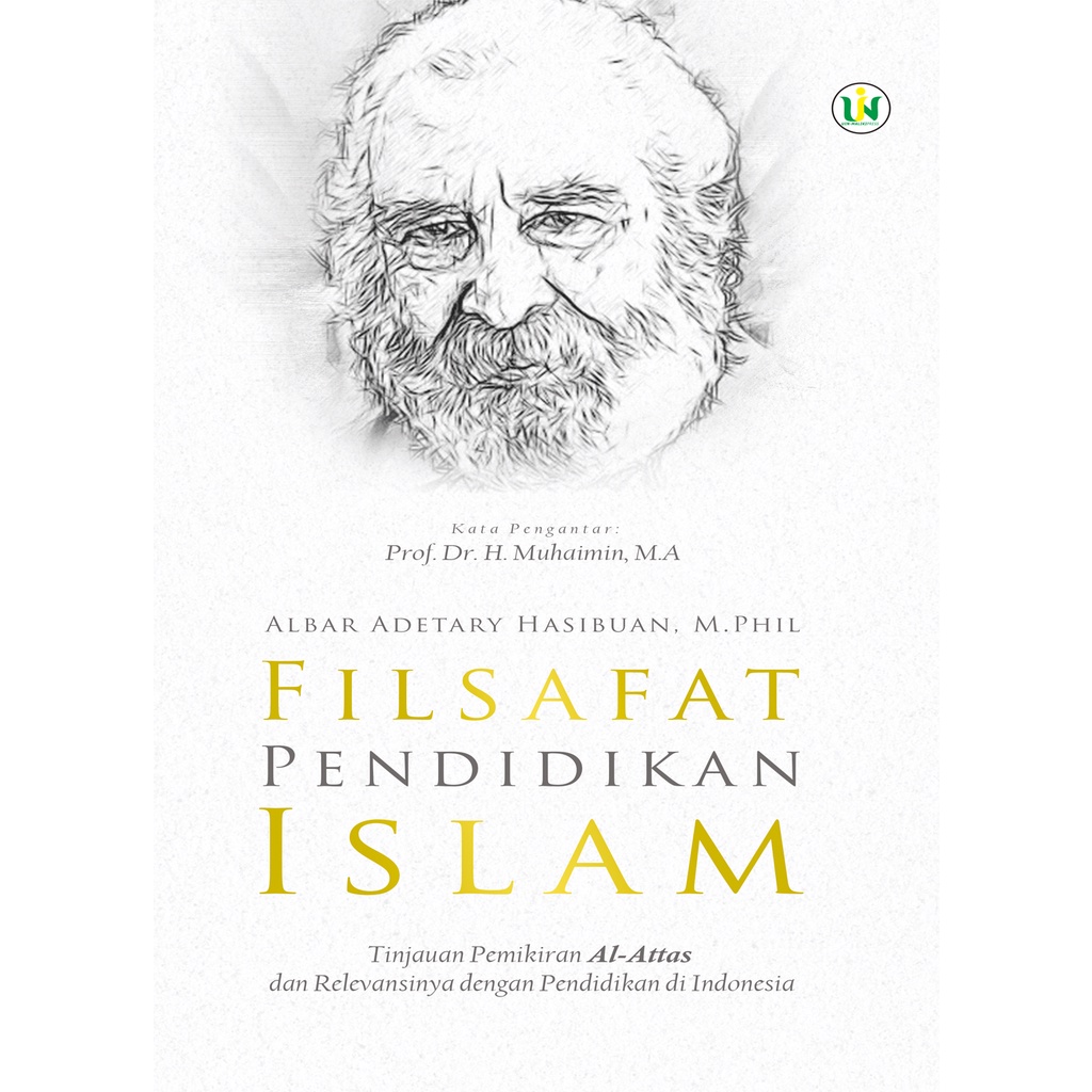 Filsafat Pendidikan Islam Tinjauan Pemikiran Al Attas dan Relevansinya Dengan Pendidikan Di Indonesi