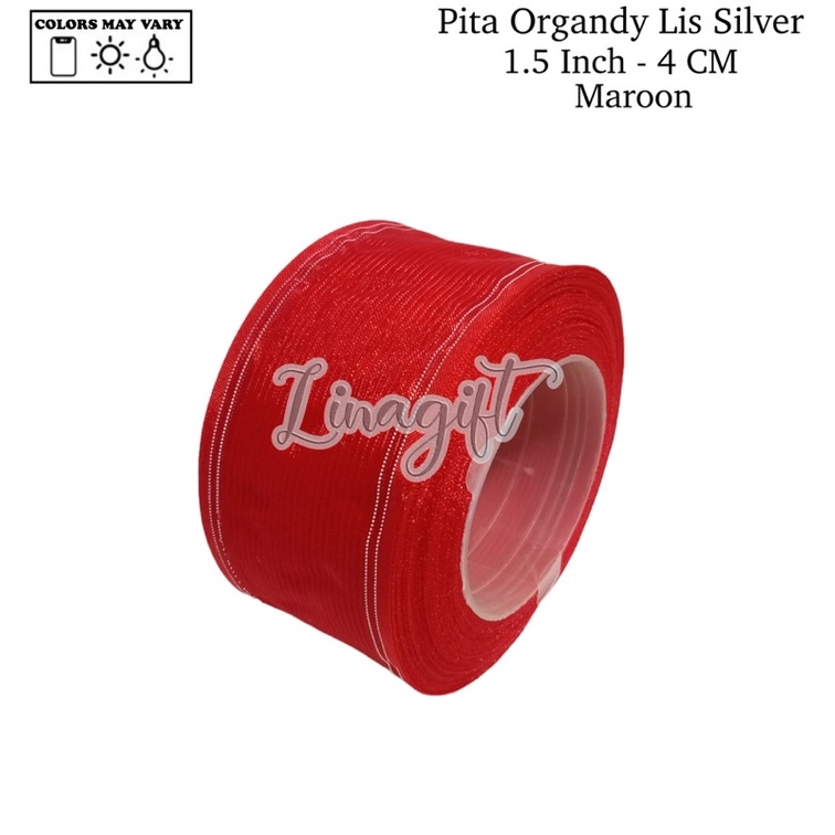 ( Rol 20 yard ) PITA ORGANDY LIS SILVER 1 IN ( 2.5 CM ) - GIFT RIBBON EXCLUSIVE 1 INCH 2.5 CM ( MADE IN TAIWAN ) PITA ORGANDI / ORGANZA / KADO / ELEGANT CLASSIC