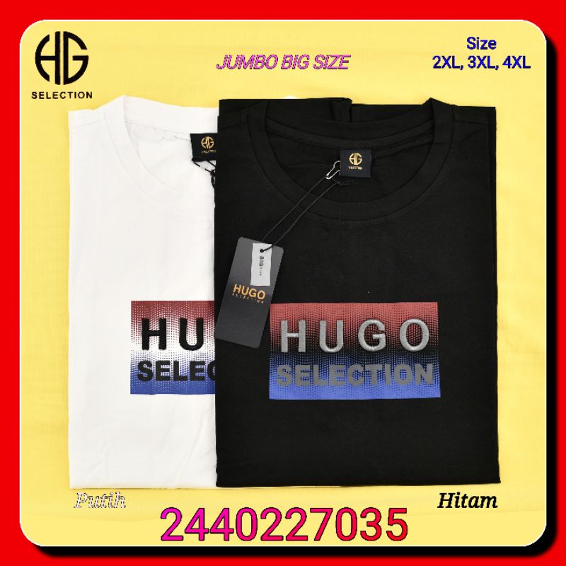 Kaos Oblong Big Size Jumbo Hugo Selection 2448227035