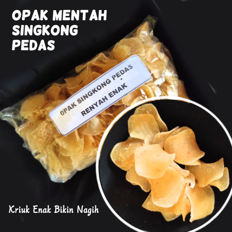 

Opak Keripik Singkong Mentah Pedas Kriuk Enak Bikin Nambah