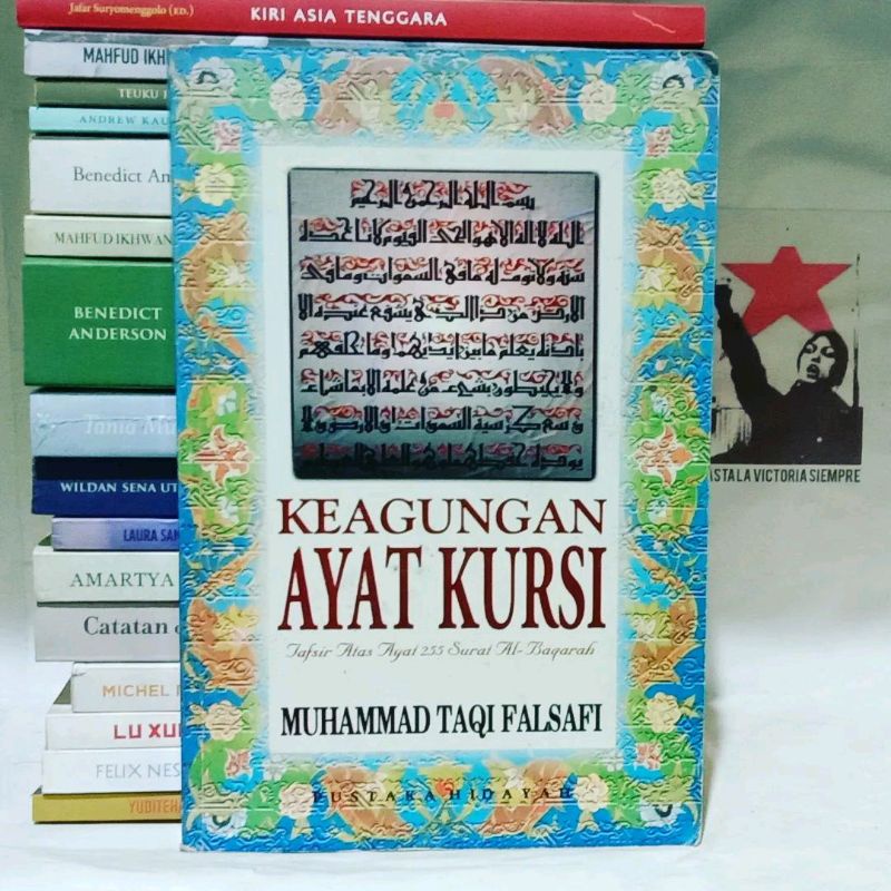 Keagungan Ayat Kursi: Tafsir Atas Ayat 255 Surat Al-Baqarah | Muhammad Taqi Falsafi | Teladan Suci K